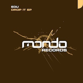 EDU - Drop It - Mondo Records - TranceKids.com