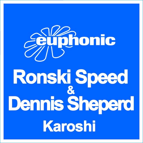Ronski Speed & Dennis Sheperd - Karoshi - Euphonic - TranceKids