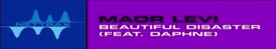 Maor-Levi-Daphne-Beautiful-Disaster-TranceKIds.com